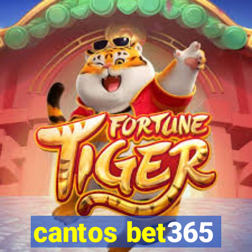 cantos bet365